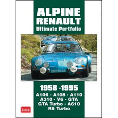 Alpine Renault Ultimate Portfolio 1958-1995 - Road Test Books